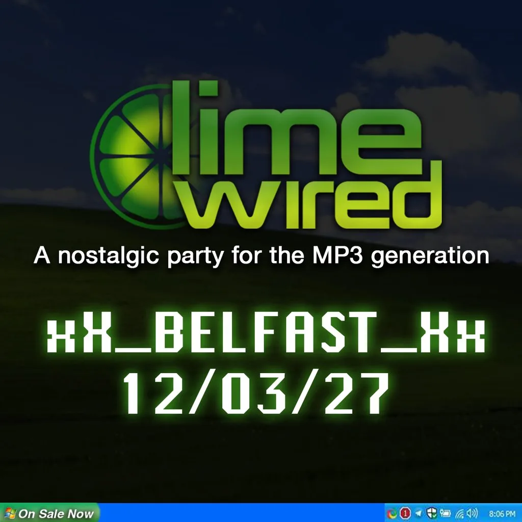 LIMEWIRED: A 2000s Nostalgia Party - Belfast 2027