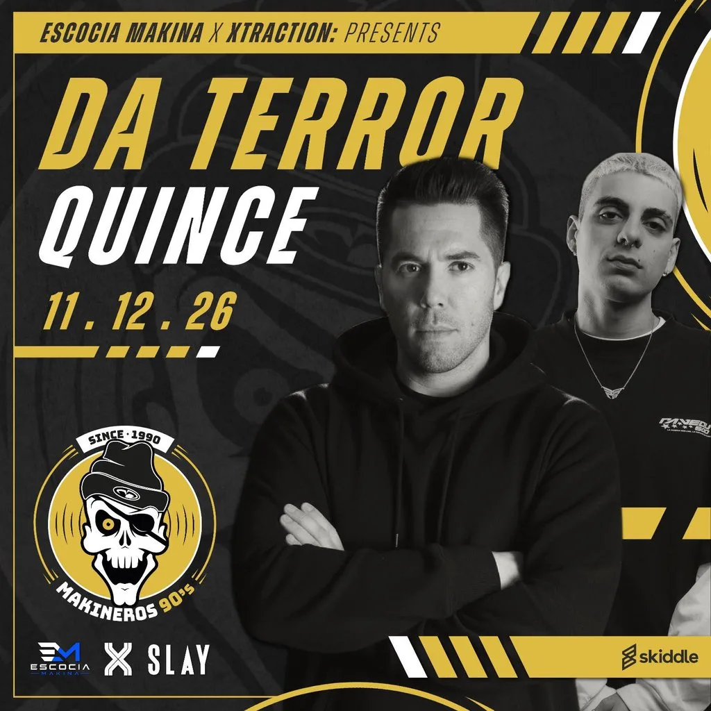 Escocia Makina + Xtraction Presents : DA TERROR & QUINCE