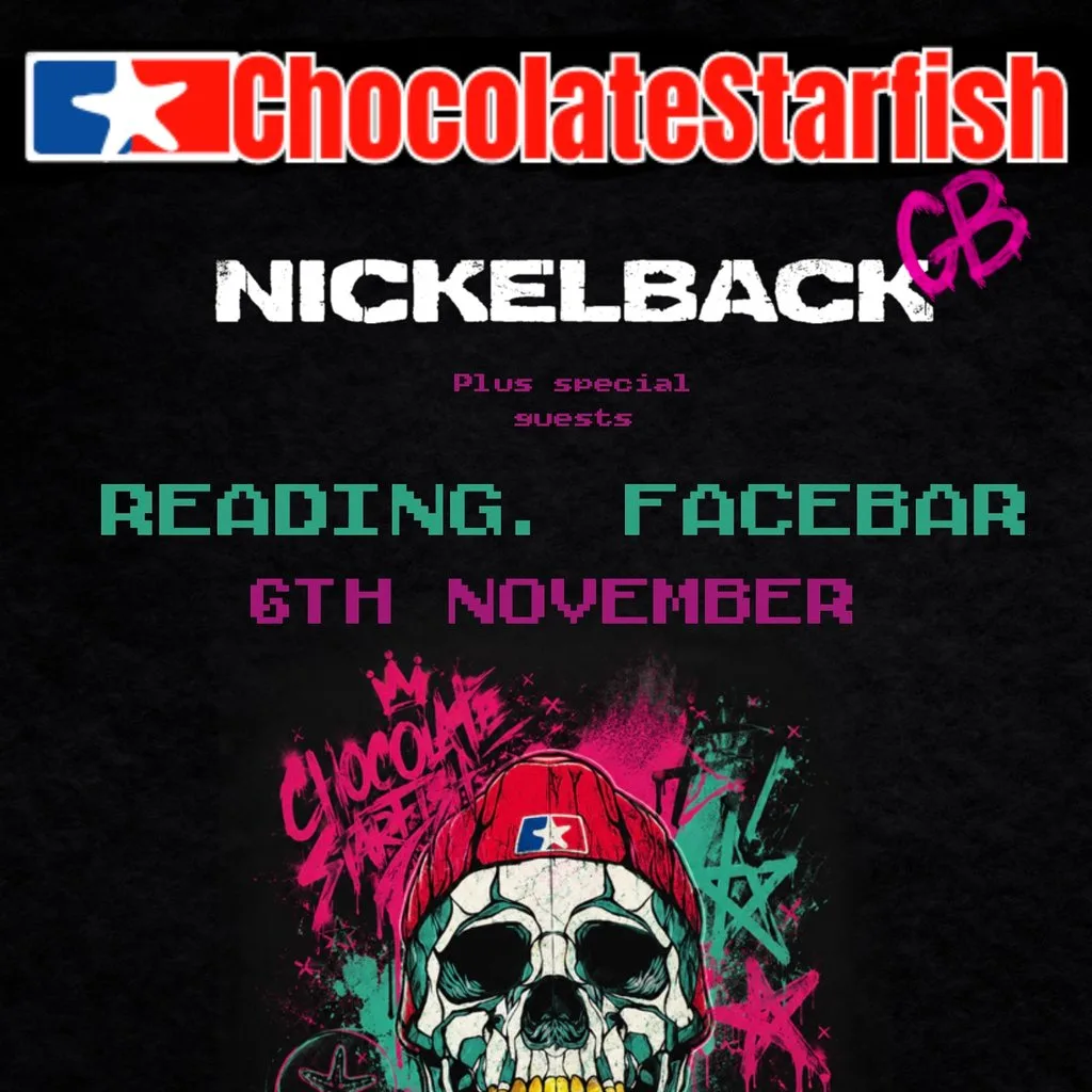 CHOCOLATE STARFISH & Nickelback GB