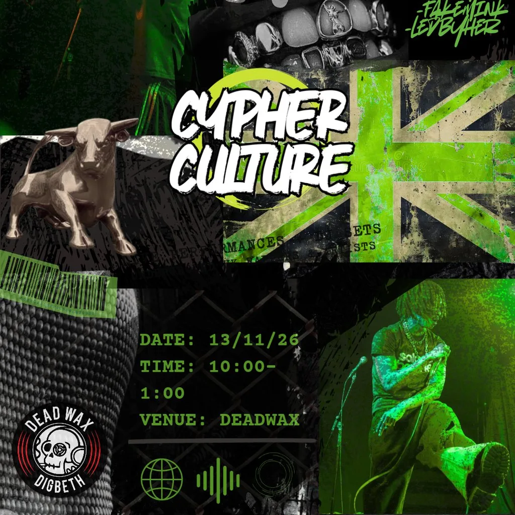 Cypher Culture Pt.2 at Deadwax Digbeth