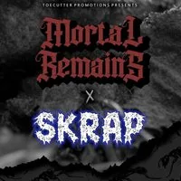 Mortal Remains - SKRAP at Corporation Sheffield