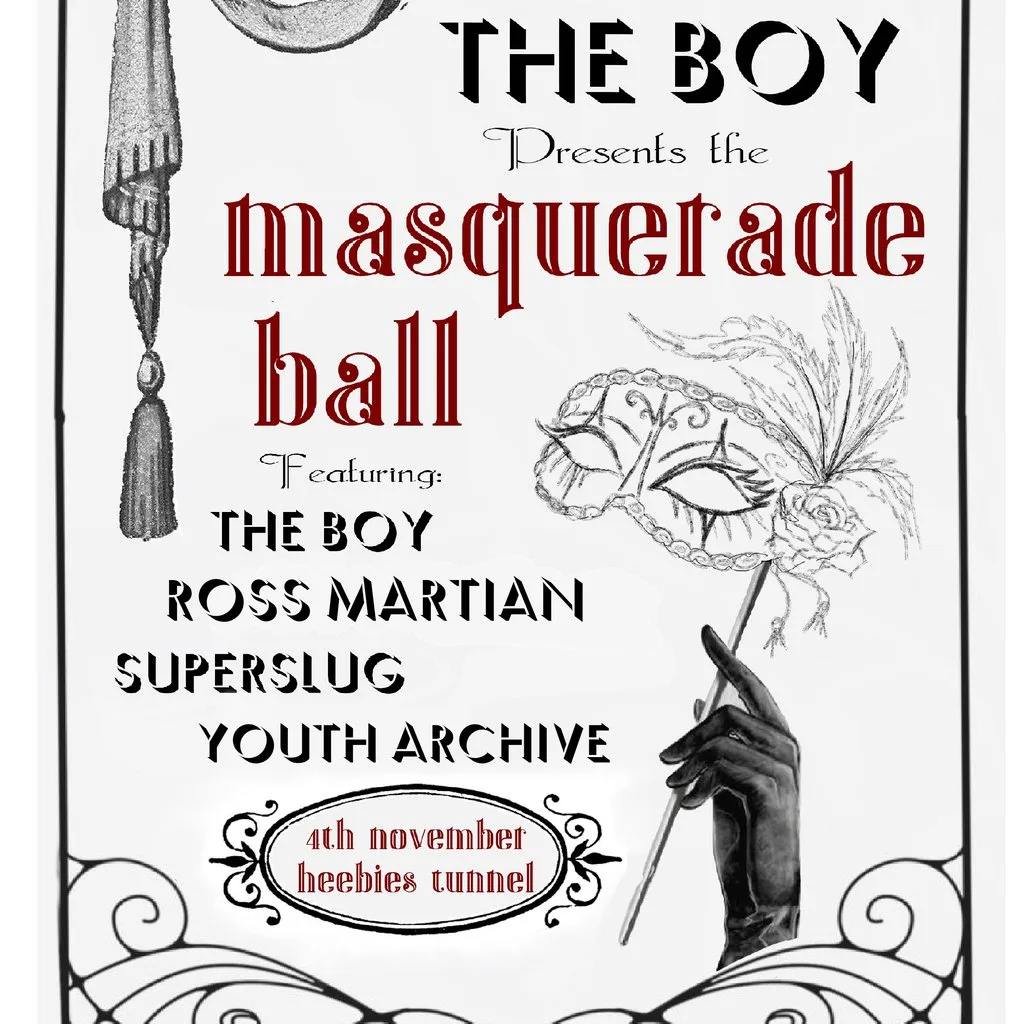 The Boy Presents: The Masquerade Ball at Heebies Tunnel