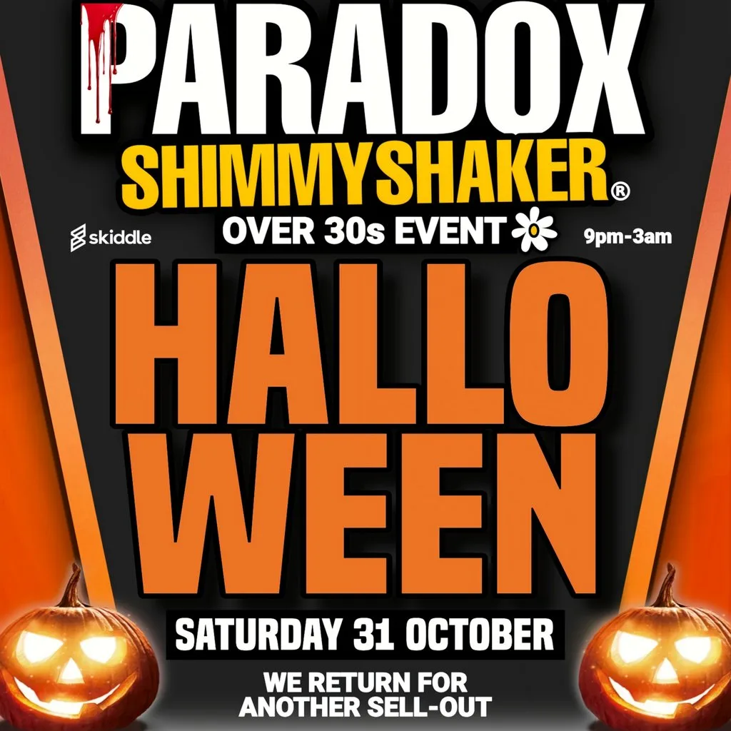Paradox SHIMMY SHAKER Halloween Night at The Oldy Club