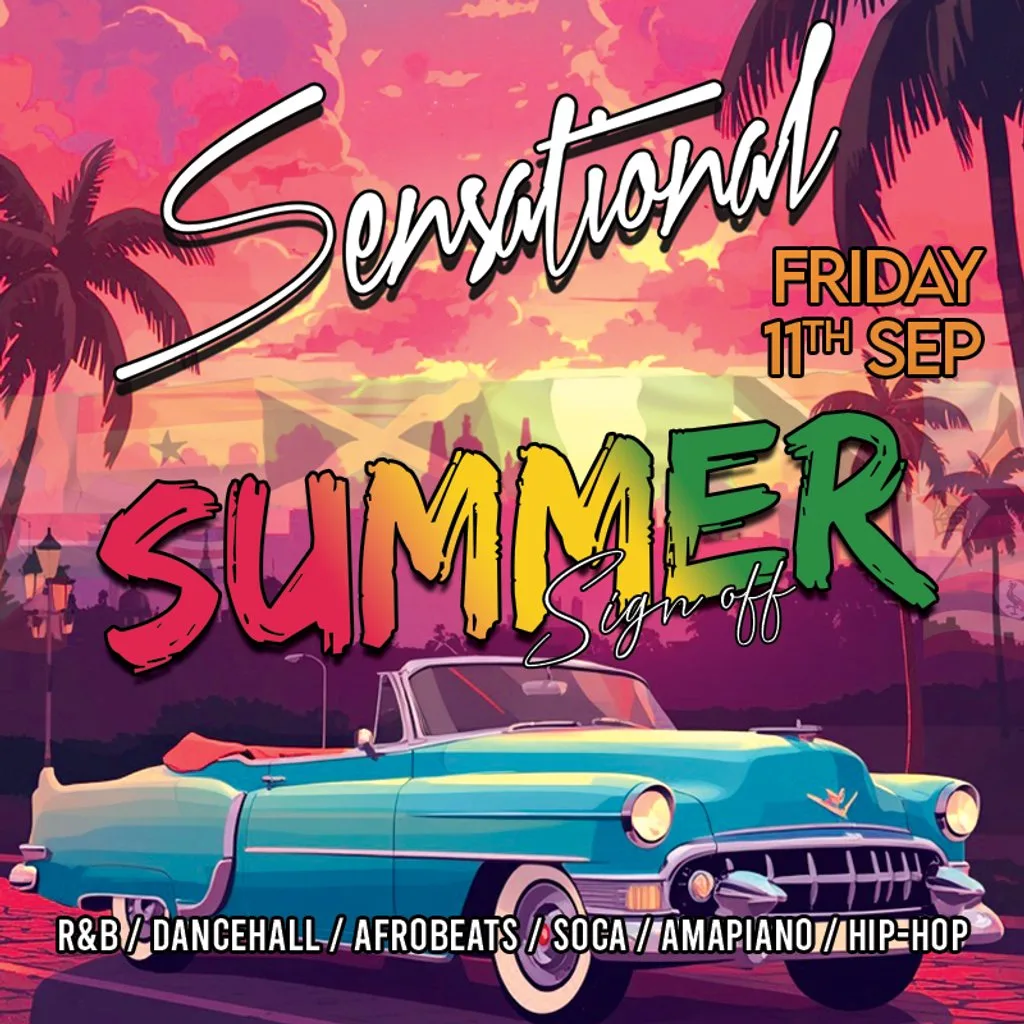 Sensational: Summer Sign Off 2026 at Revolucion De Cuba Milton Keynes