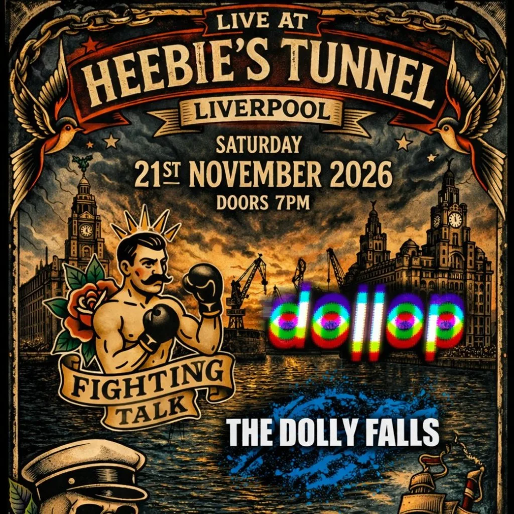 Fighting talk, Dollop and The Dolly Falls @ The Tunnel at Heebies Tunnel