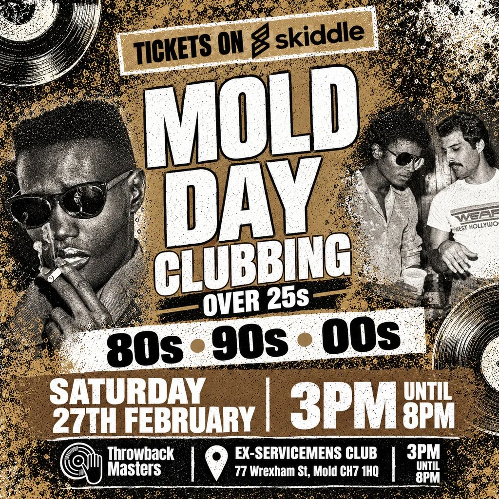 Throwback Masters Mold Over 25s Day Clubbing 80s 90s 00s at Mold Ex Servicemens Club