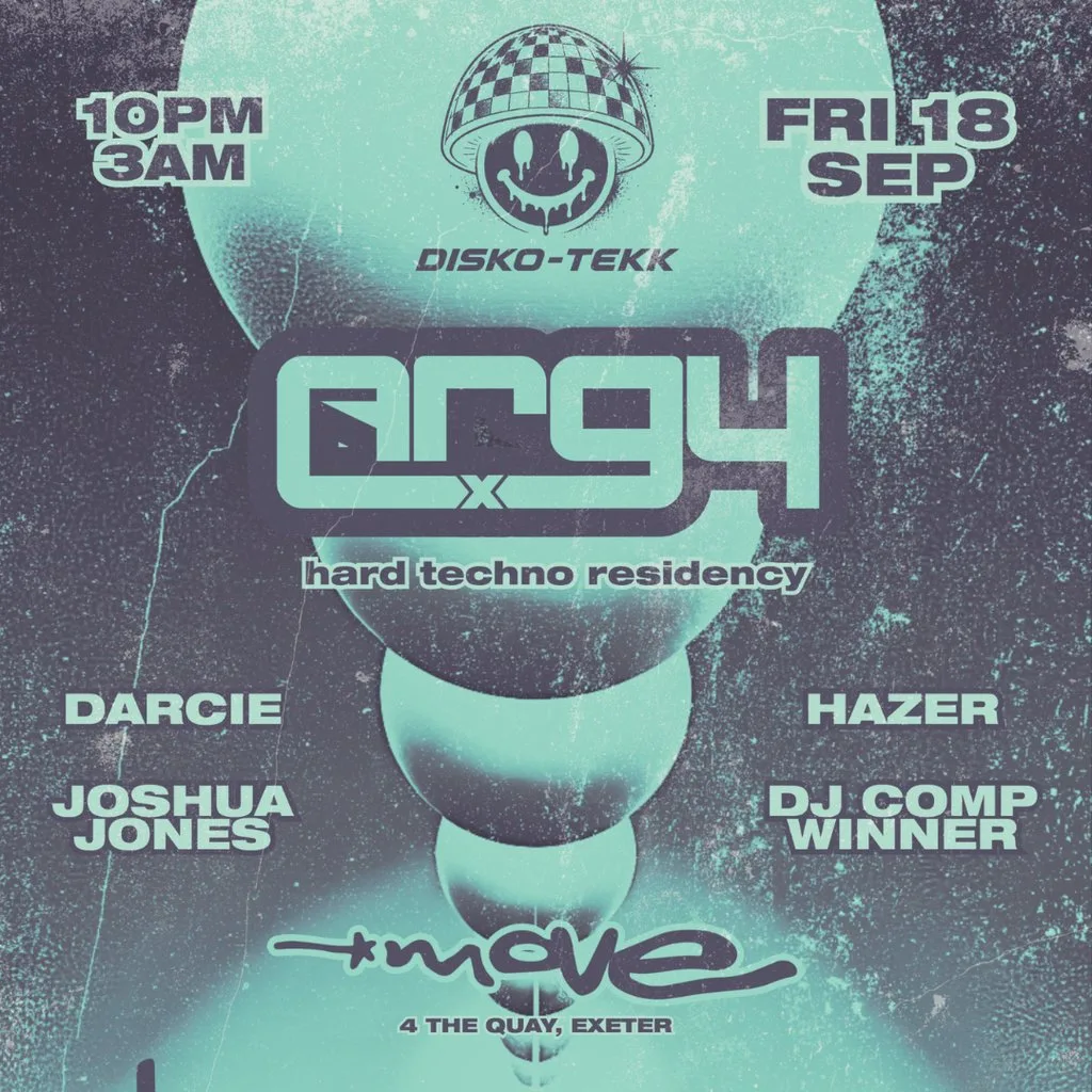 DISKO-TEKK | ARGY X + guests | 18.09.26 | Move Exeter at Move Exeter
