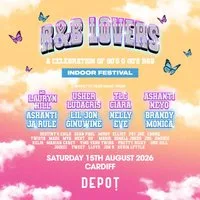 R&B Lovers - Saturday 15th August - DEPOT Cardiff at Depot