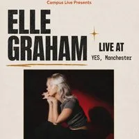 Campus Live Presents: Elle Graham at YES Manchester
