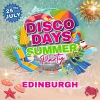 Disco Days Edinburgh | Summer Party Edition at Club Tropicana