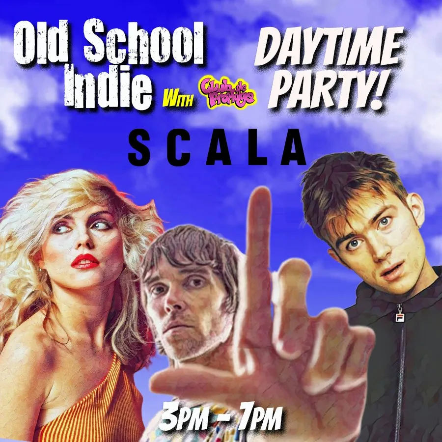 Old School Indie - Over 30s Daytime Party (w/Club de Fromage)