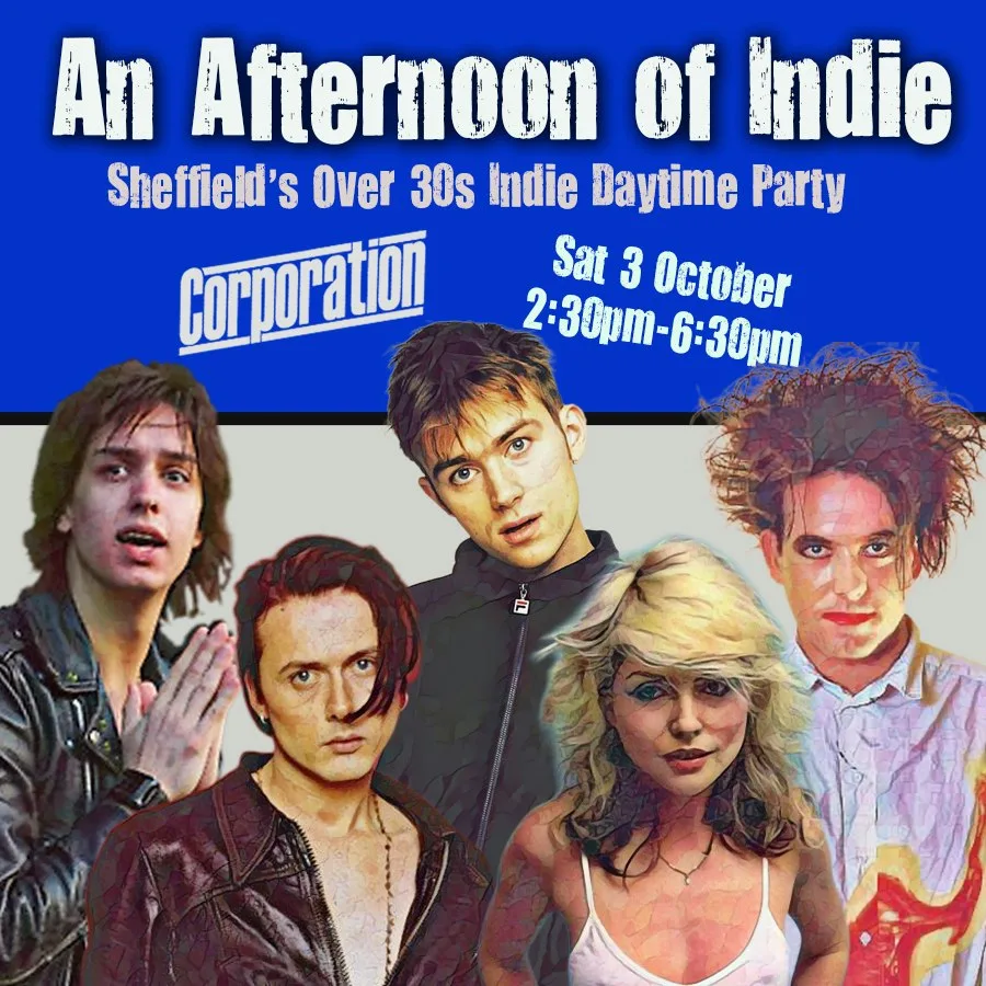An Afternoon of Indie SHEFFIELD (Over 30s Only) at Corporation