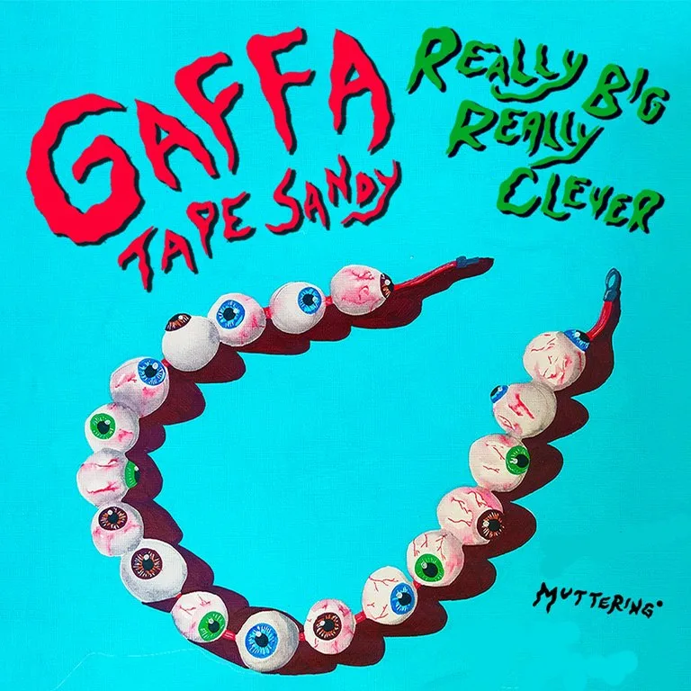 Gaffa Tape Sandy + really big really clever