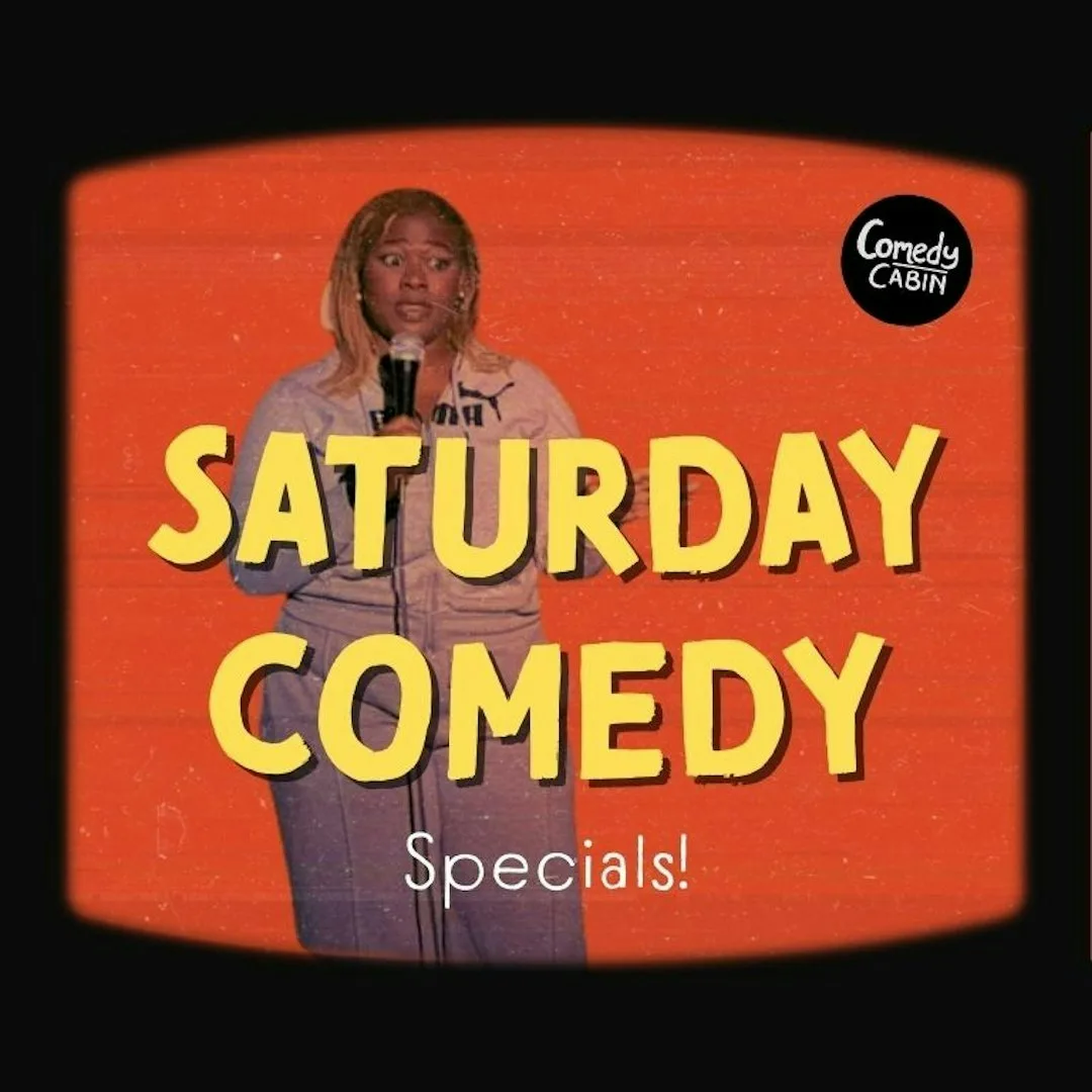 SATURDAY SPECIAL Comedy Night at Hoxton Cabin