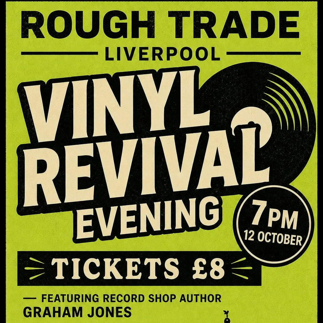 Vinyl Revival Evening w/ Graham Jones at Rough Trade Liverpool