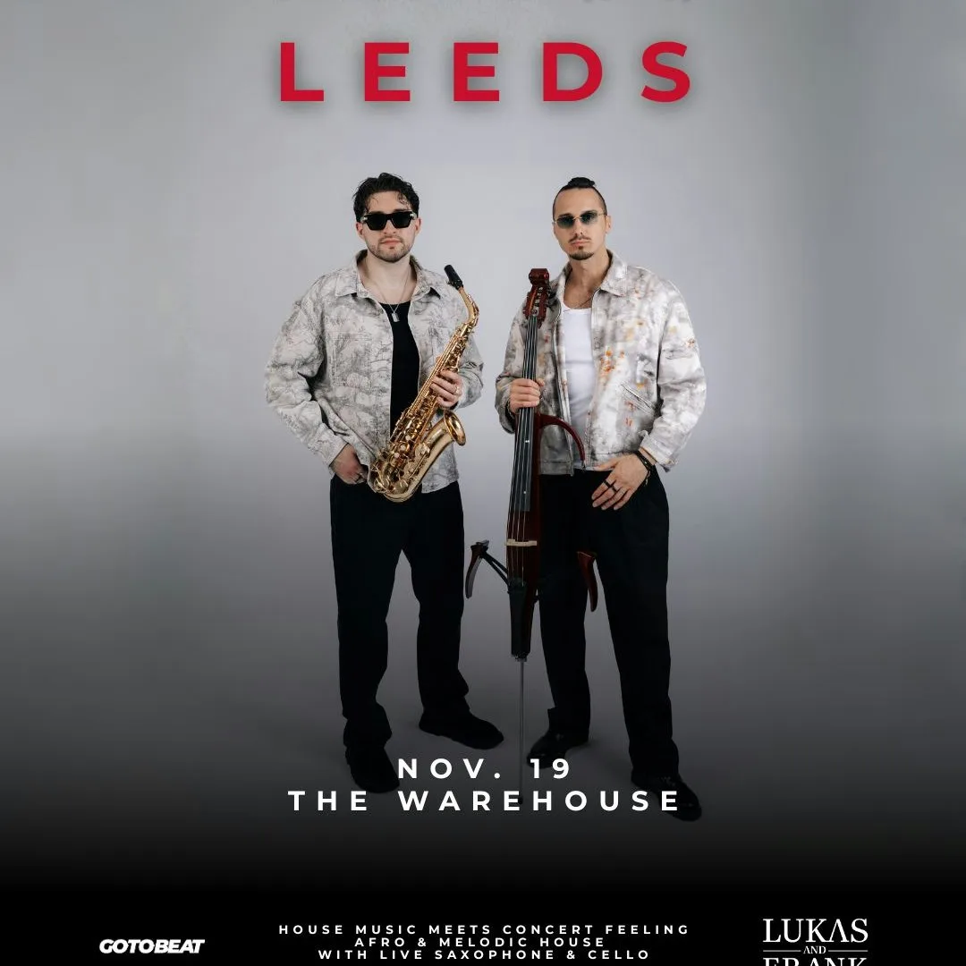 Lukas & Frank live in Leeds at The Warehouse at Leeds Warehouse
