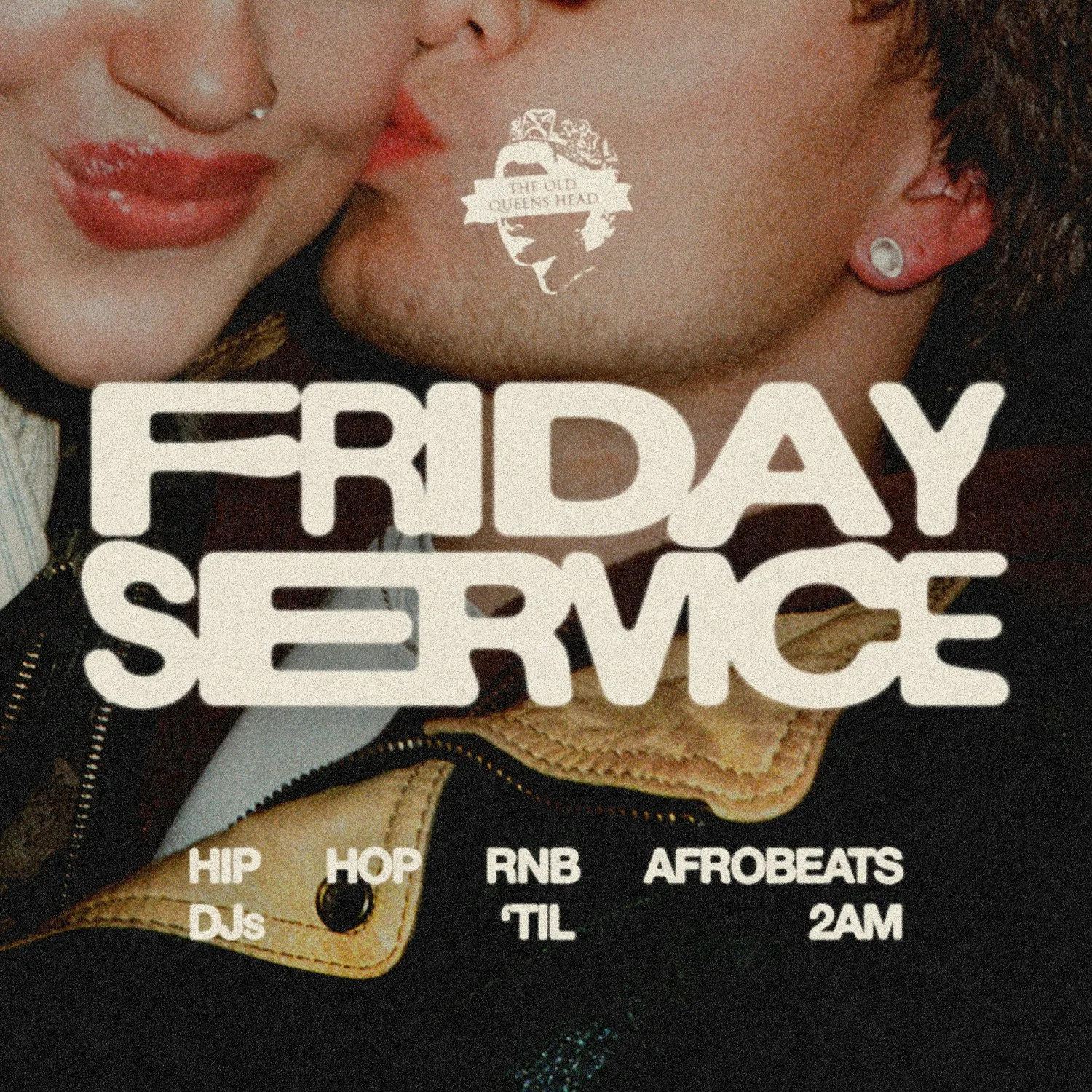 FRIDAY SERVICE: Hip Hop, R&B & Afrobeats at The Old Queens Head