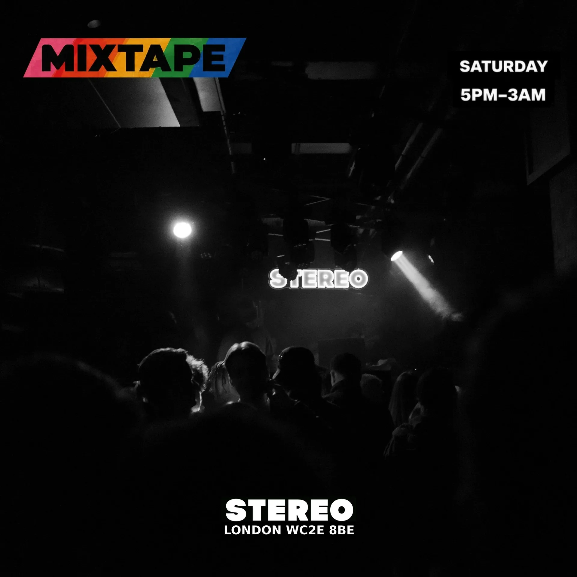 MIXTAPE SATURDAY at STEREO Covent Garden