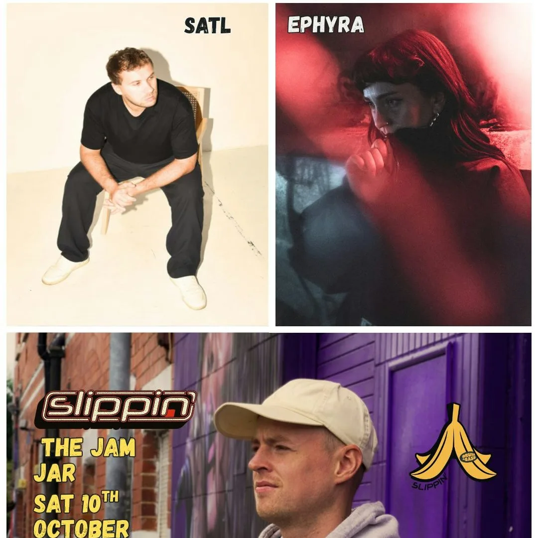 Slippin w Satl, Sl8r, Ephyra at The Jam Jar