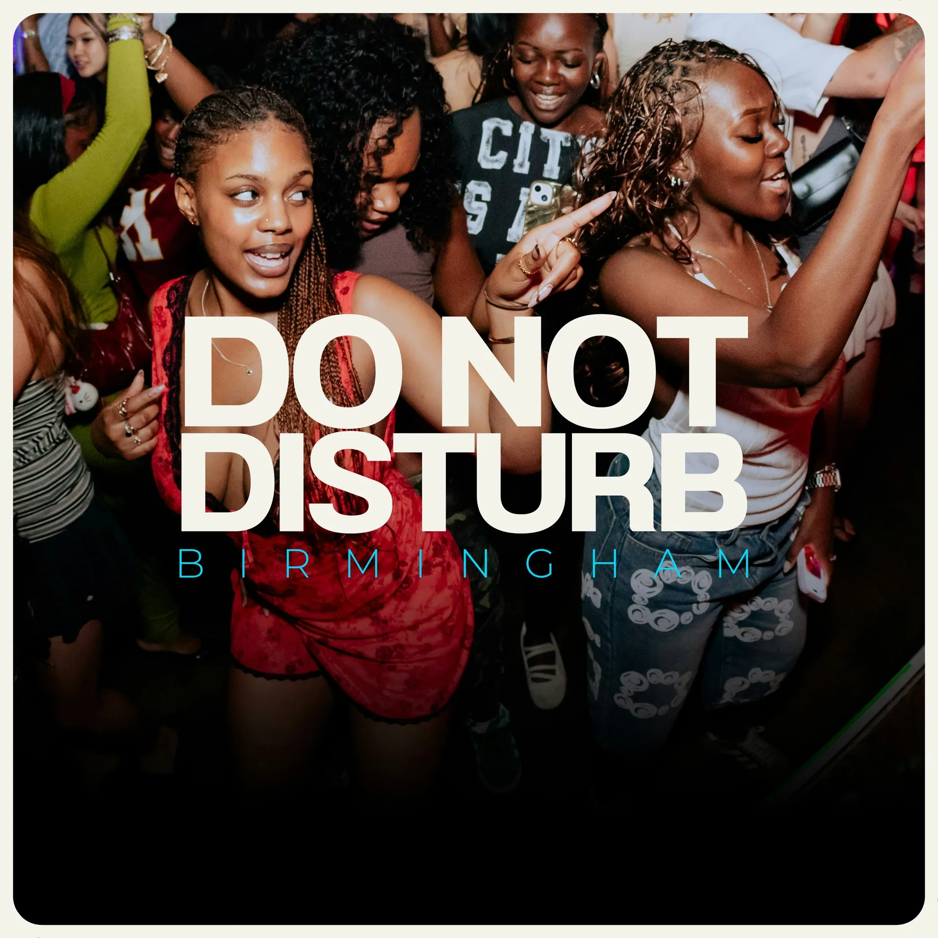 DO NOT DISTURB: Birmingham