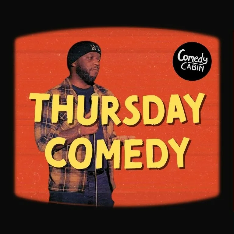 THURSDAY Comedy Night at Hoxton Cabin
