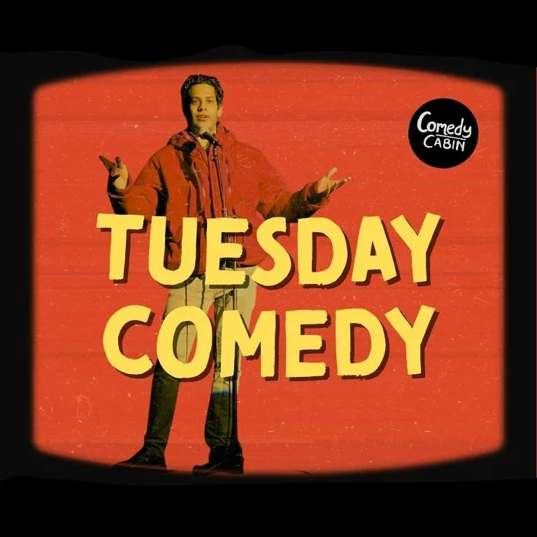 TUESDAY Comedy Night at Hoxton Cabin