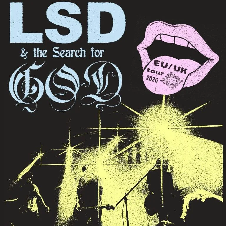 LSD and the Search for God + Special Guests