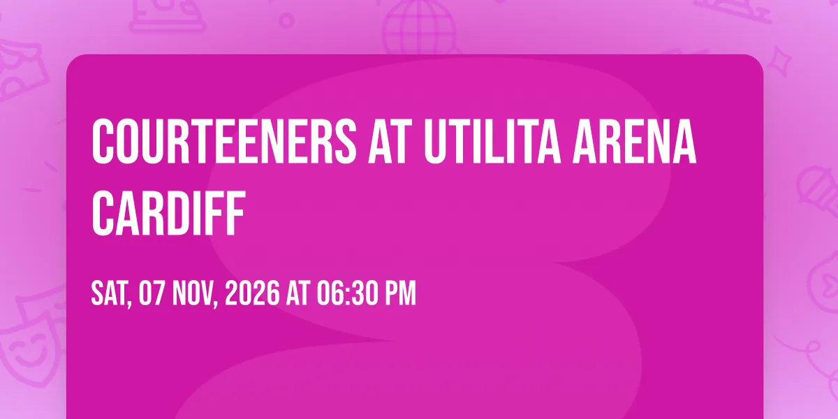 Courteeners at Utilita Arena Cardiff