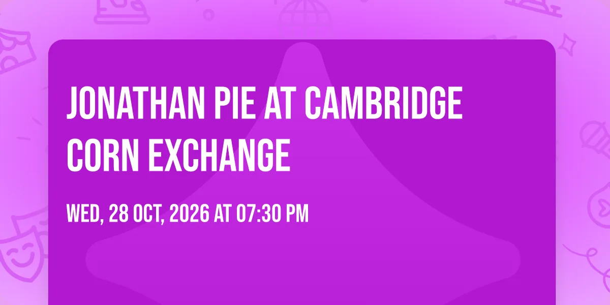 Jonathan Pie at Cambridge Corn Exchange