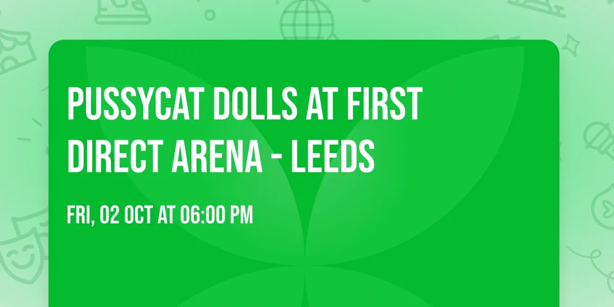Pussycat Dolls at First Direct Arena - Leeds at First Direct Arena - Leeds