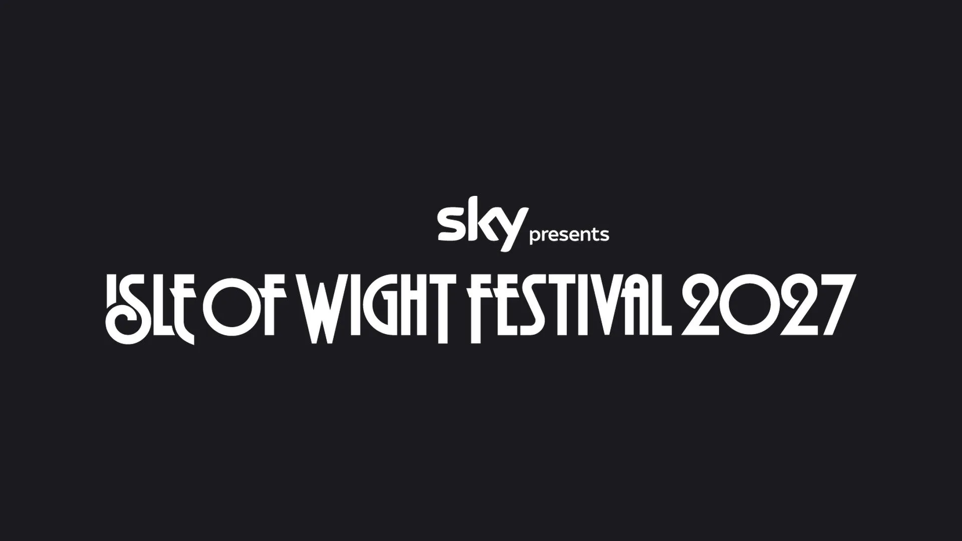 Sky presents the Isle of Wight Festival 2027 at Seaclose Park