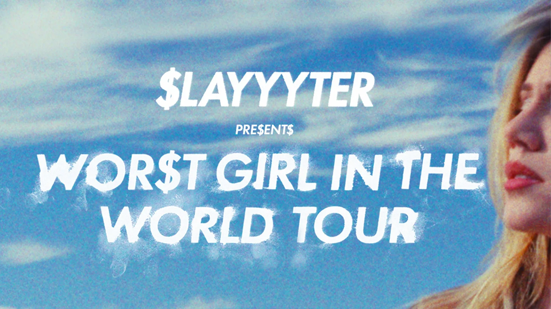 Slayyyter - WOR$T GIRL IN THE WORLD TOUR
