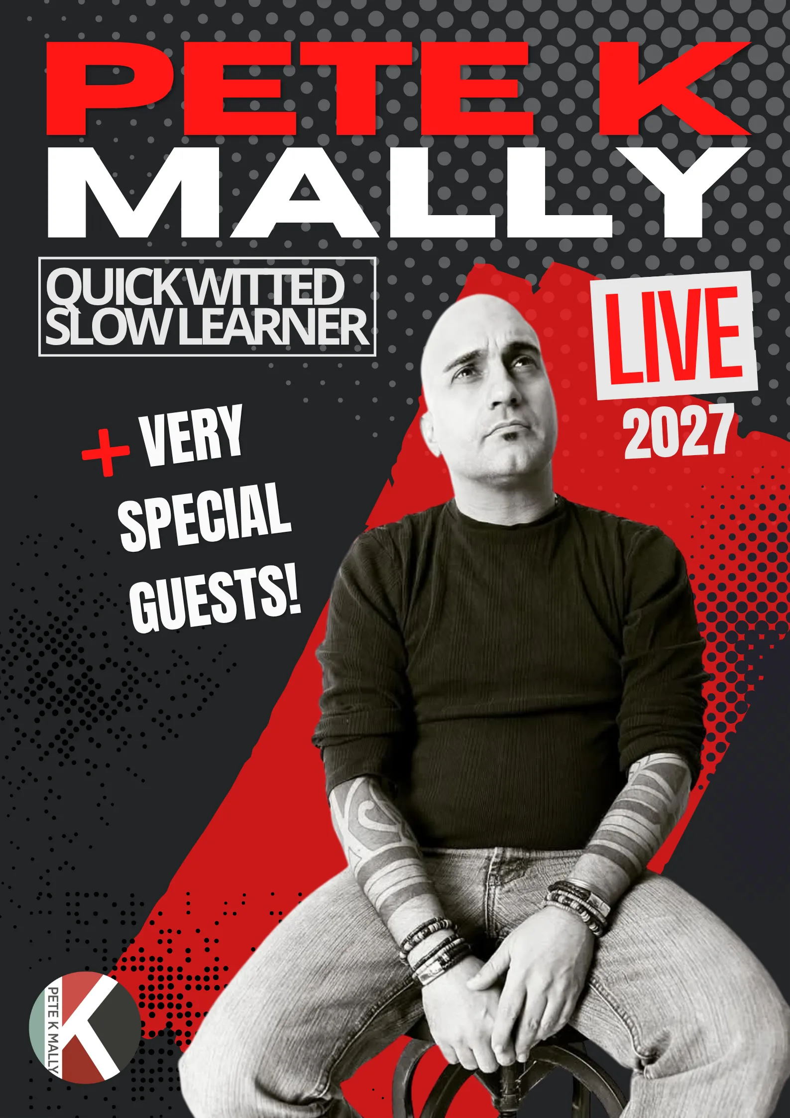 PETE K MALLY stand-up comedy with very special guests at The Eagle Inn, Salford