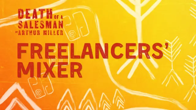 Freelancers’ Mixer: Death of a Salesman