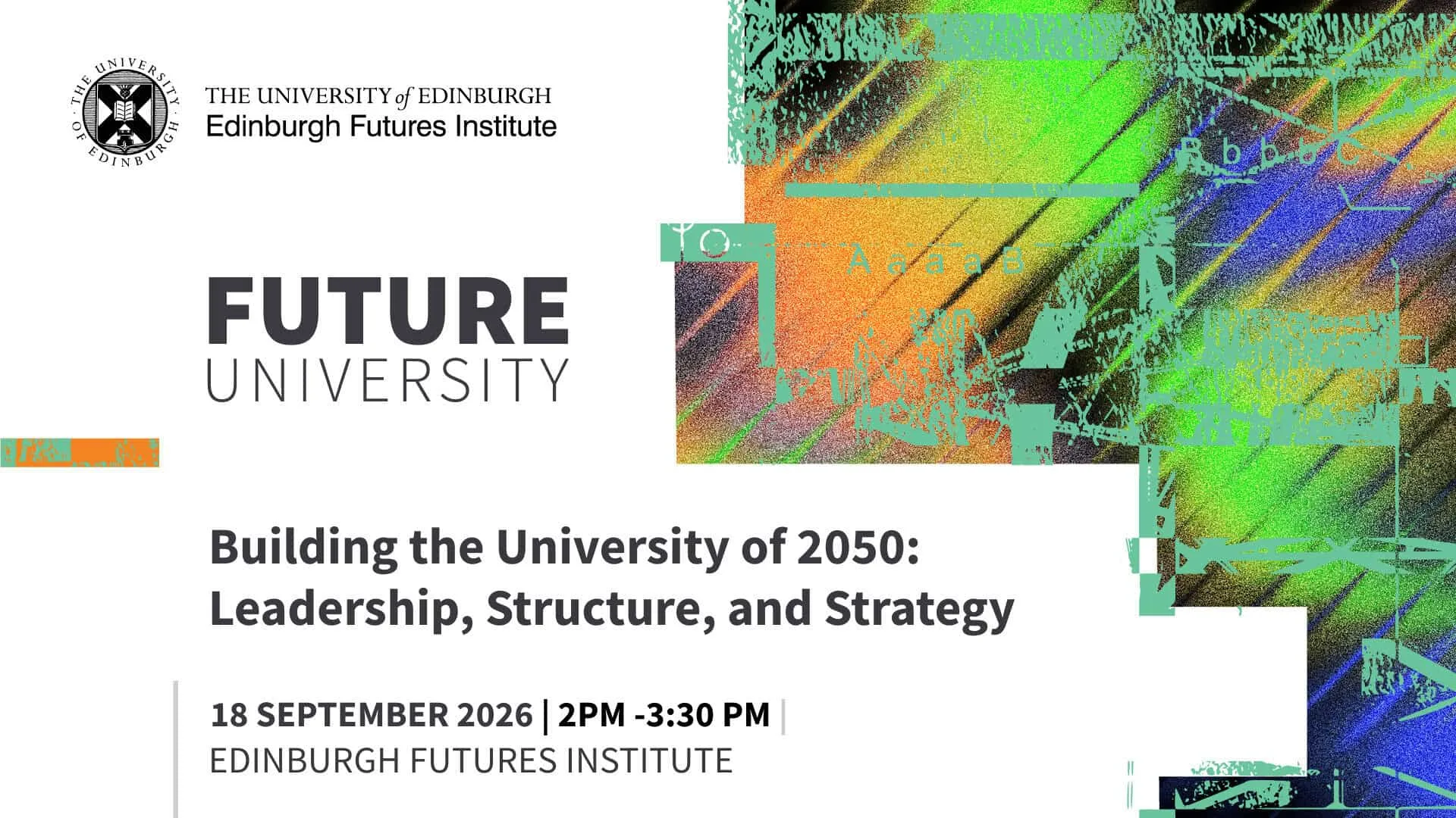 Building the University of 2050: Leadership, Structure, and Strategy at Edinburgh Futures Institute, The University of Edinburgh