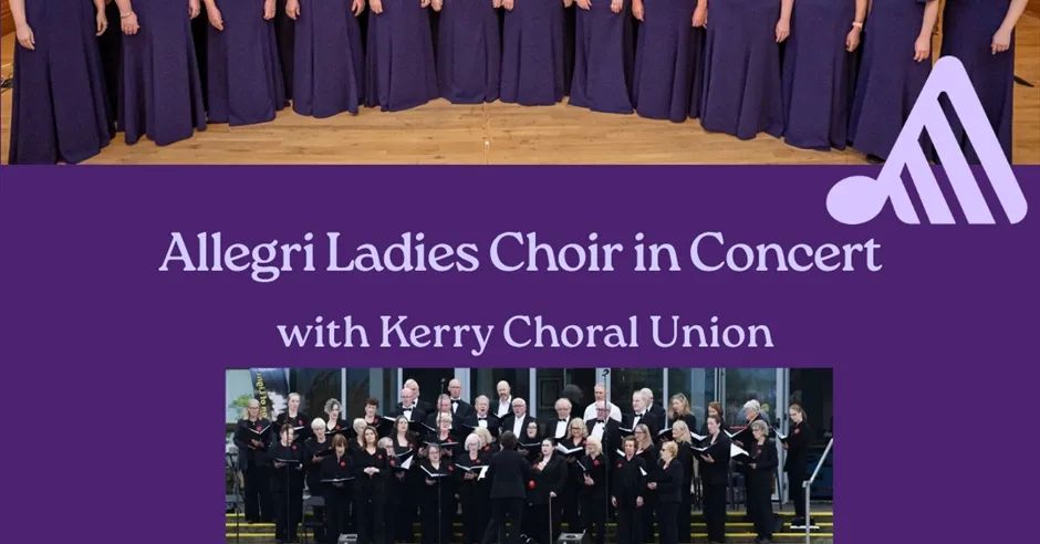 Allegri Ladies Choir in Concert with Kerry Choral Union at The Great Hall