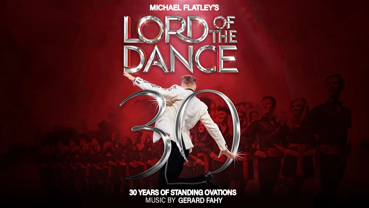 Lord of the Dance: 30th Anniversary (Tuesday 25 August 2026) at Glasgow Royal Concert Hall