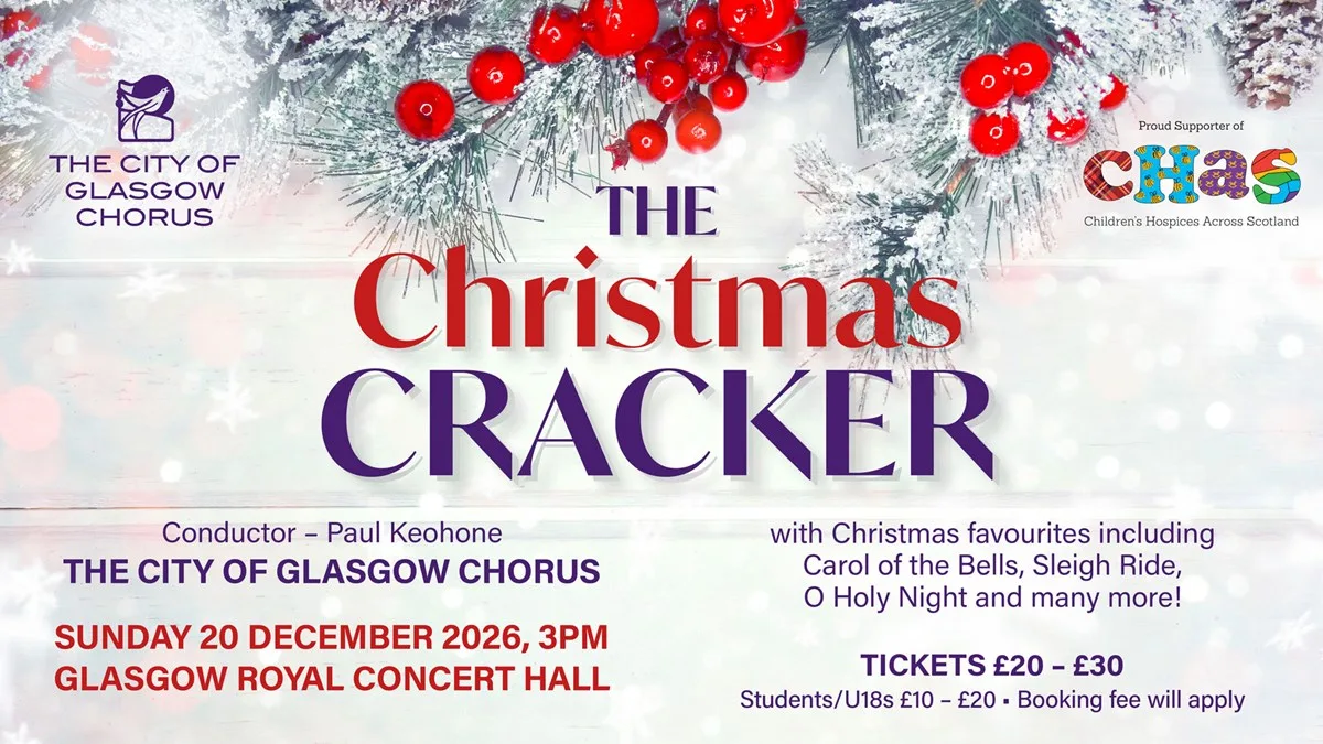 The City of Glasgow Chorus: Christmas Cracker at Glasgow Royal Concert Hall