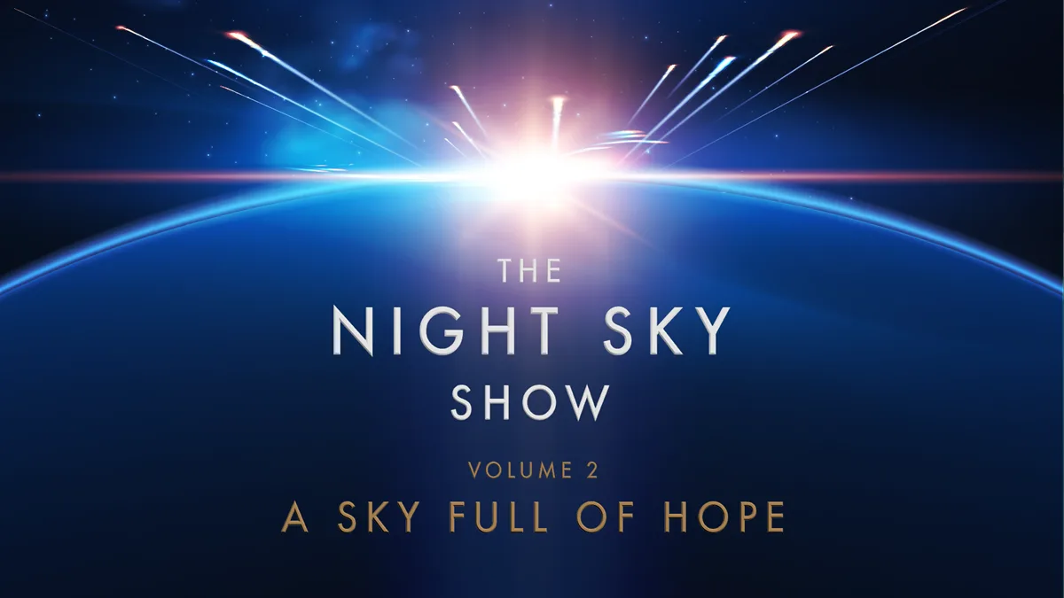 The Night Sky Show - Volume 2: A Sky Full of Hope at Glasgow Royal Concert Hall