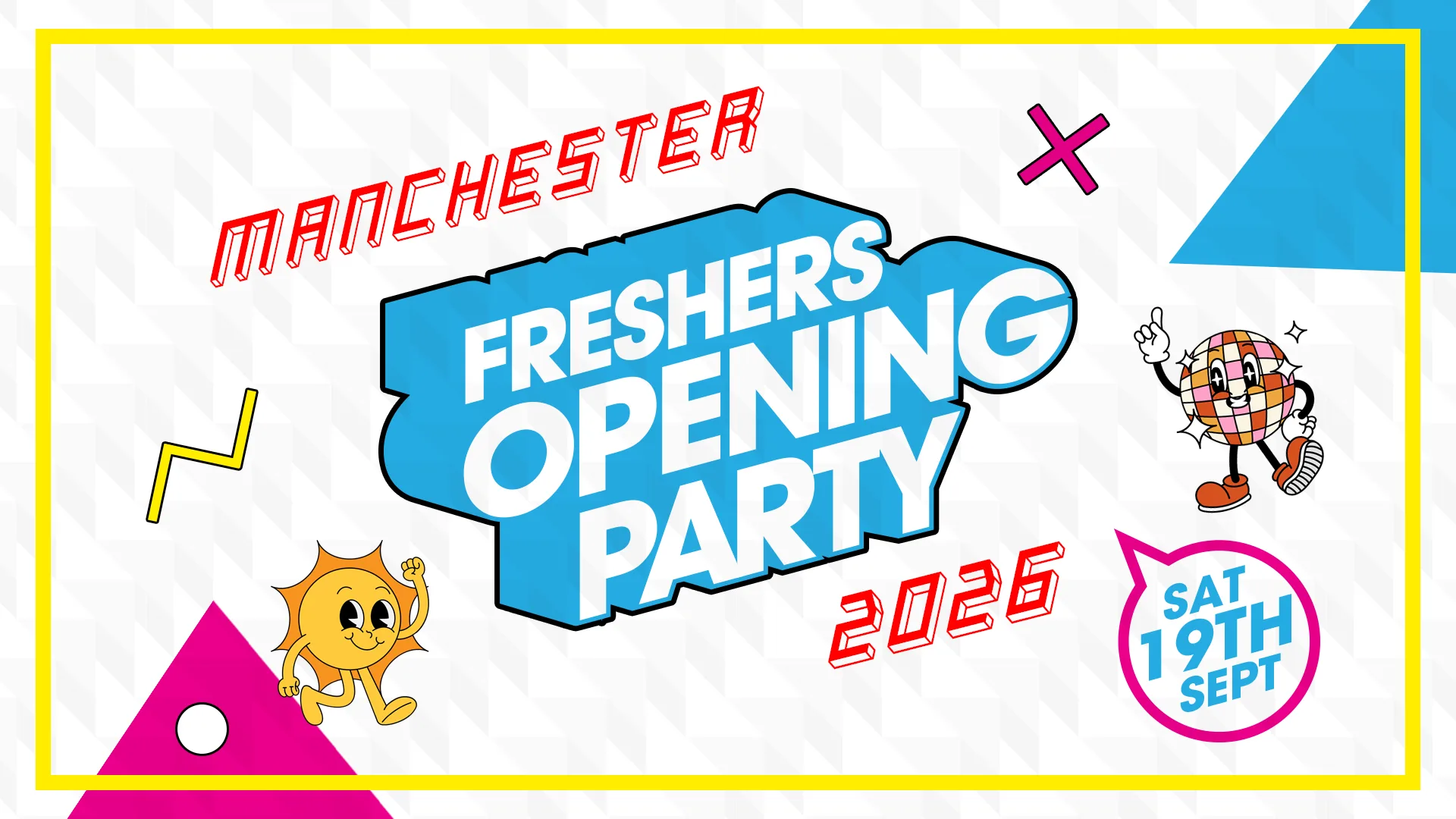 Manchester Freshers Opening Party [Refundable] at tba