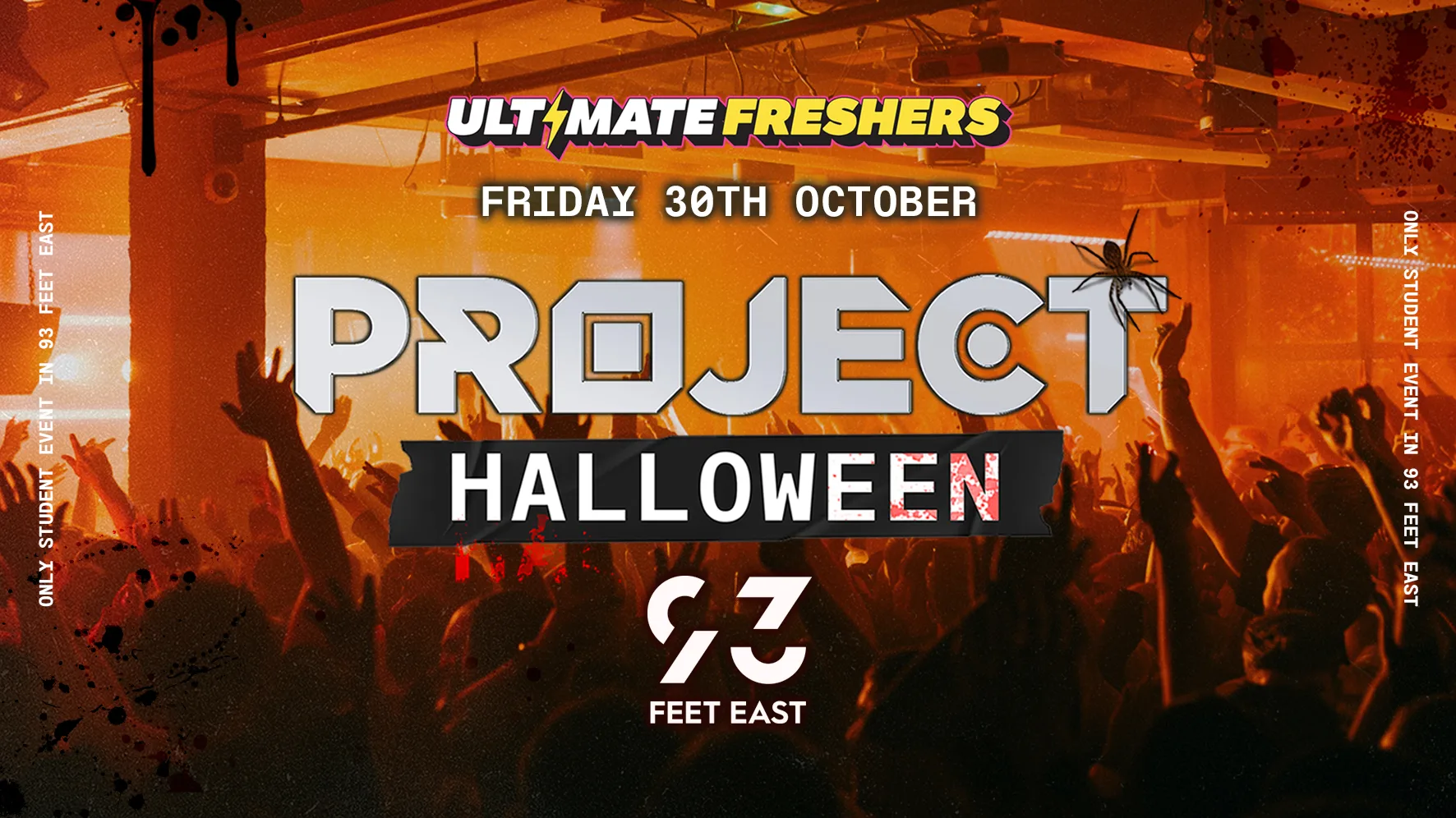 PROJECT HALLOWEEN LONDON 2026 🎃 London's Biggest Halloween Event! Only Student Event to be held at 93 Feet East! at 93 Feet East