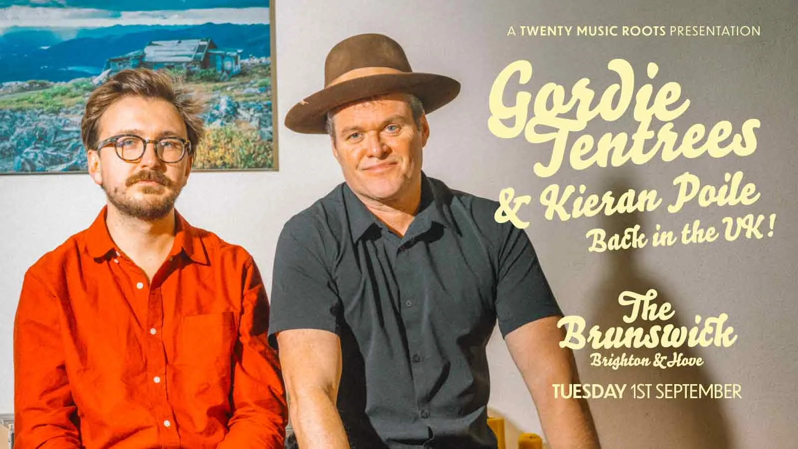 Gordie Tentrees + Kieran Poile - Brighton/Hove at The Brunswick