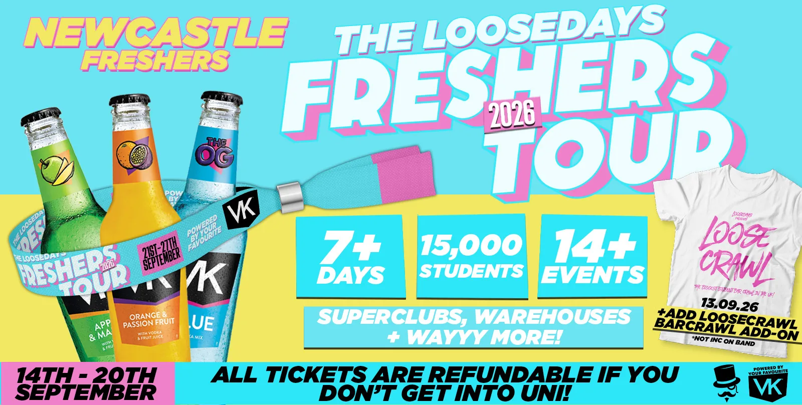 THE OFFICIAL VK X LOOSEDAYS NEWCASTLE FRESHERS WEEK BAND 2026 🤩💕 LESS THAN 50P PER EVENT 🪩⚡️ 7+ DAYS - 14+ EVENTS // INCLUDES TROPILOCO, JUNGLE, HUSH, WAREHOUSE RAVE, FRESHERS FESTIVAL & ABBA! +MORE at Various Venues