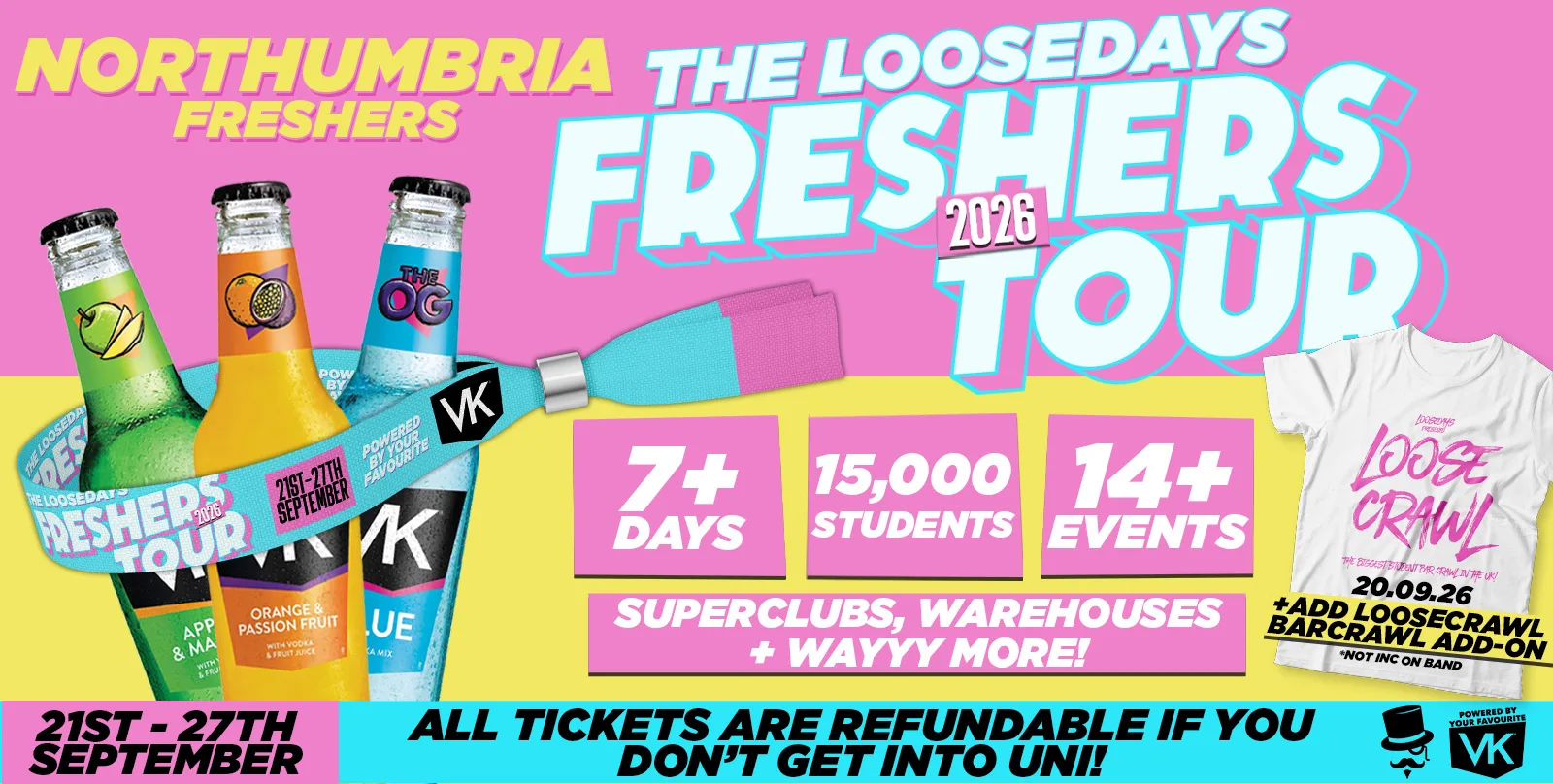 THE OFFICIAL VK X LOOSEDAYS NORTHUMBRIA FRESHERS WEEK BAND 2026 🤩💕 LESS THAN 50P PER EVENT 🪩⚡️ 7+ DAYS - 14+ EVENTS // INCLUDES TROPILOCO, JUNGLE, HUSH, WAREHOUSE RAVE, FRESHERS FESTIVAL & ABBA! +MORE at Various Venues