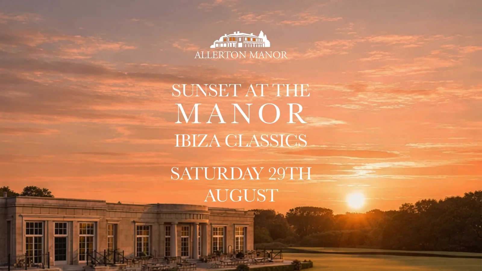 Sun Set At The Manor - Ibiza Classics BBQ at Allerton Manor Golf Club