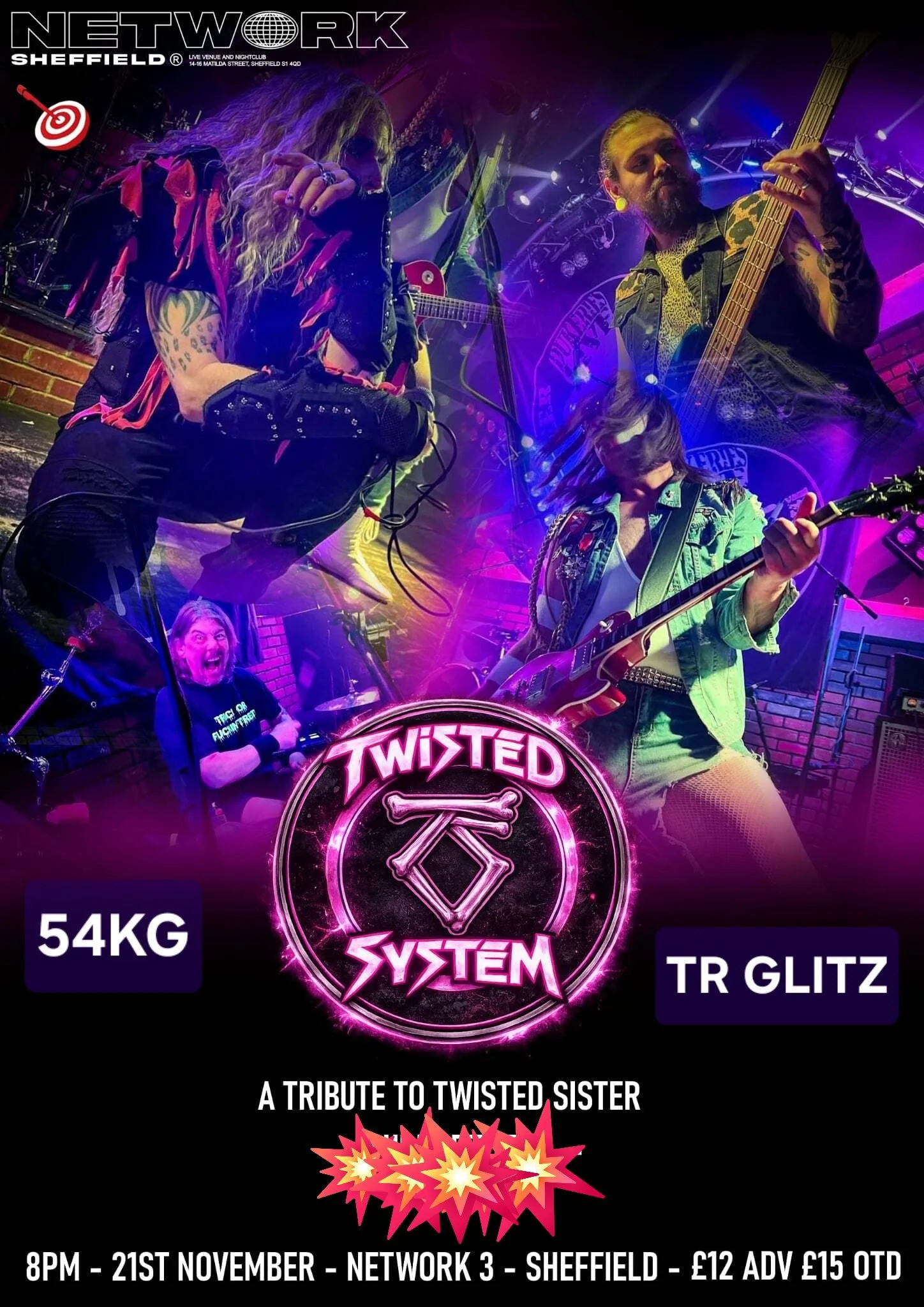 Twisted System (Twister Sister Tribute) + 54KG + TR Glitz (from Pasadena, California, USA)