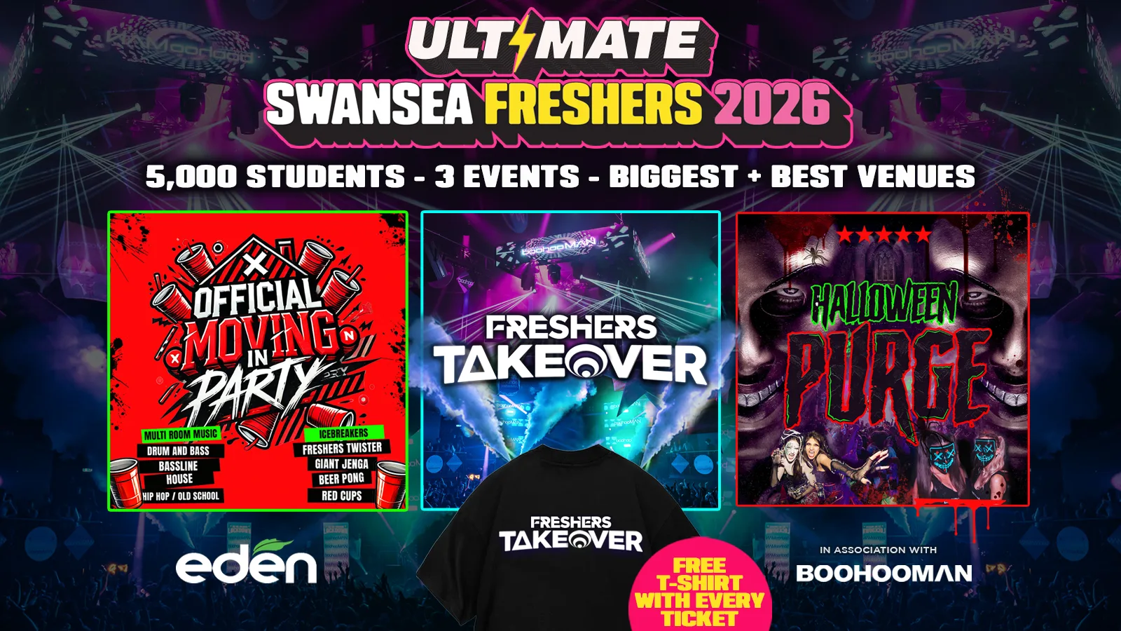 ULTIMATE SWANSEA FRESHERS 2026 ⚡️ Sold Out 15 years Running! 👕 FREE T-shirt with Every Ticket! at EDEN