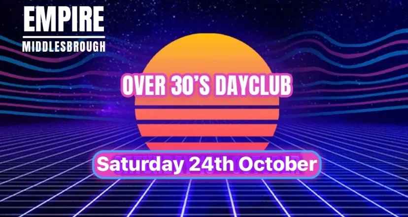 Over 30s Dayclub MIDDLESBROUGH - Home before dark at The Middlesbrough Empire