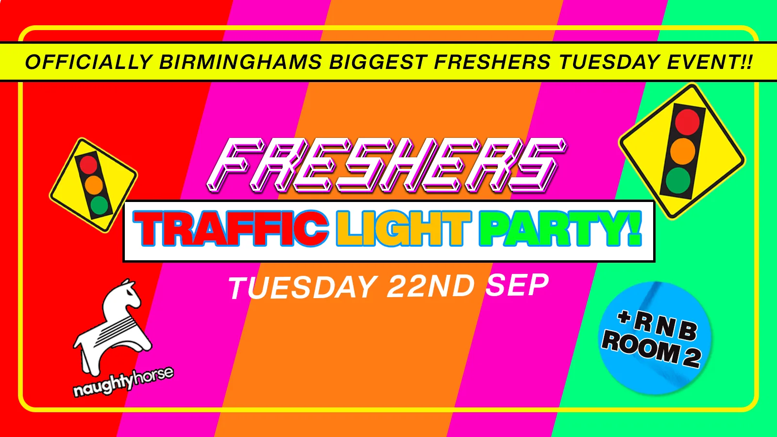 Birmingham Freshers 🚦TRAFFIC LIGHT PARTY🚦 at TBA