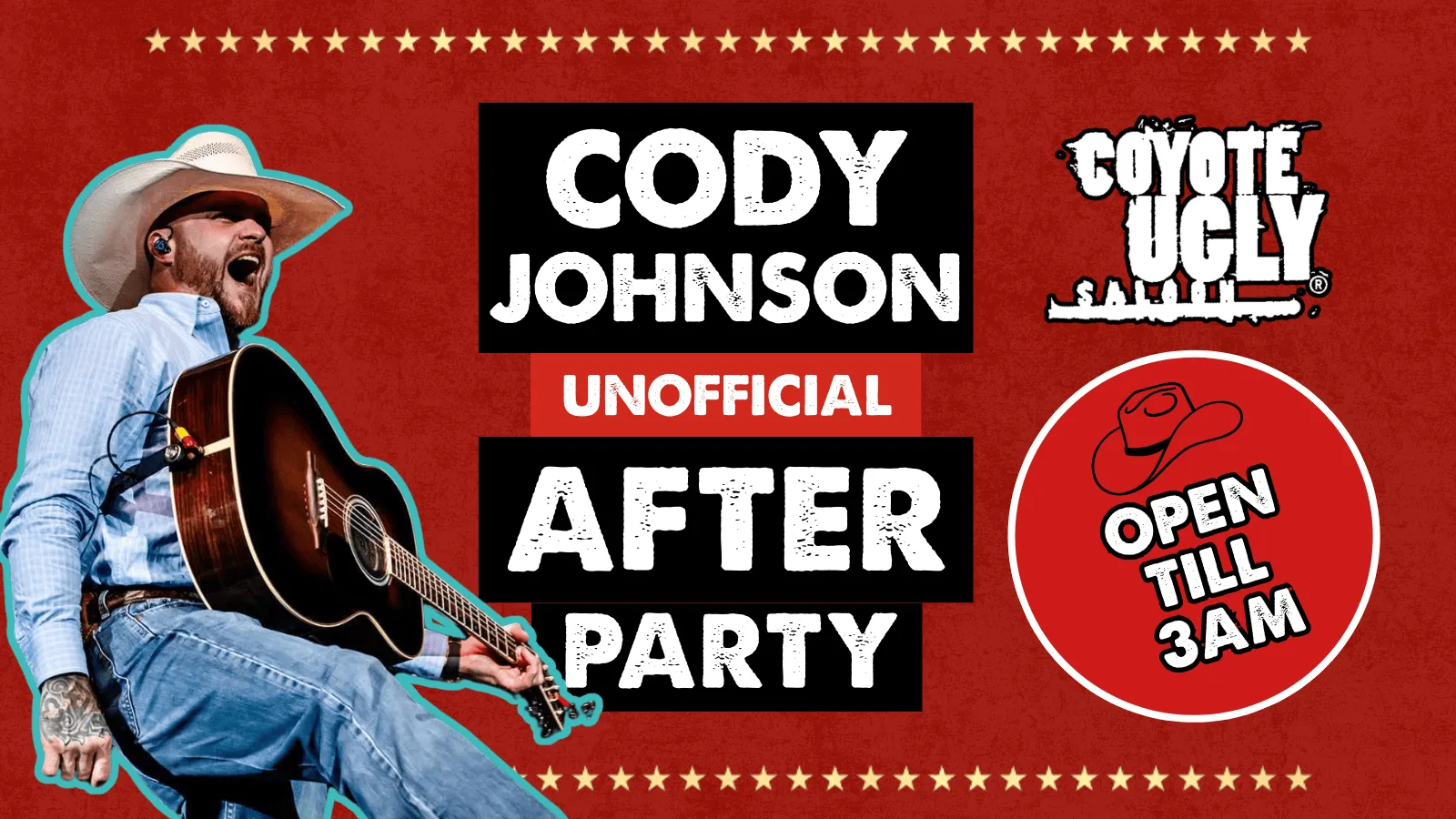 CODY JOHNSON UNOFFICIAL AFTERPARTY at Coyote Ugly Saloon Birmingham